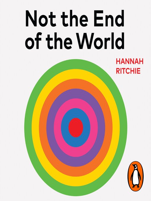 Title details for Not the End of the World by Hannah Ritchie - Wait list